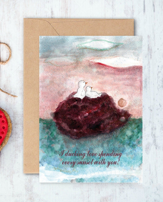 'I ducking love spending time with you' 5''x7'' Card